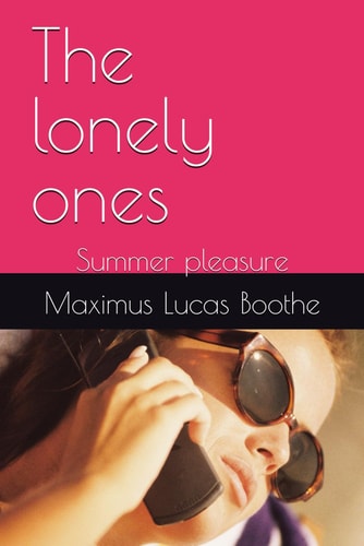The Lonely Ones Summer Pleasure