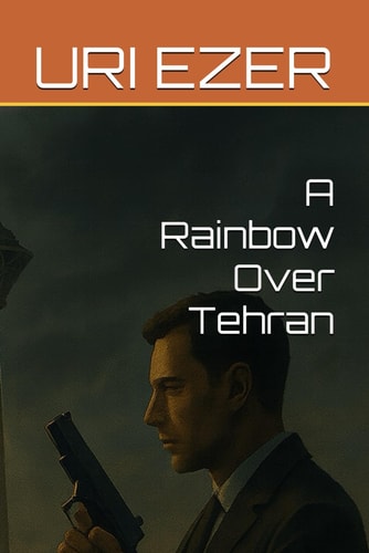 A Rainbow Over Tehran