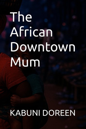 The African Downtown Mum
