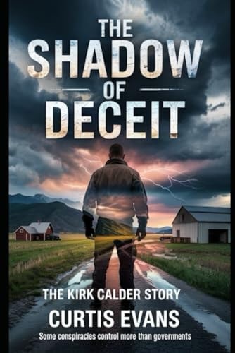 The Shadow of Deceit The Kirk Calder Story