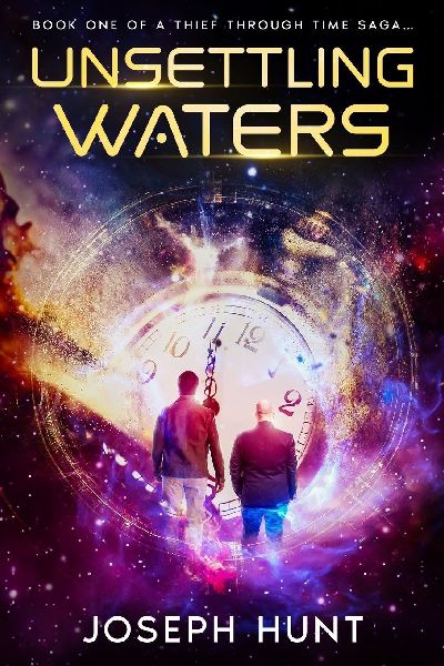 Unsettling Waters: A Thief Through Time Saga