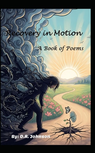 Recovery in Motion A Book of Poems