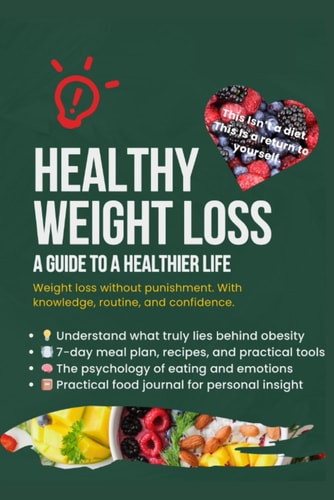 Healthy Weight Loss A Guide to a Healthier Life
