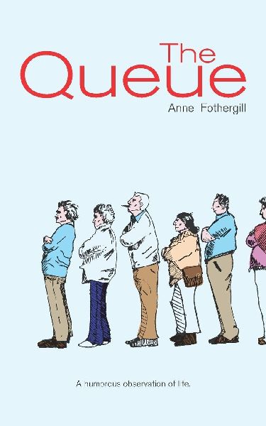 The Queue: A Humorous Observation Of Life