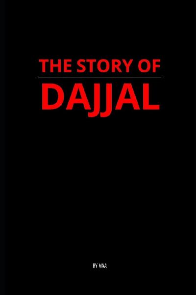 The Story of Dajjal