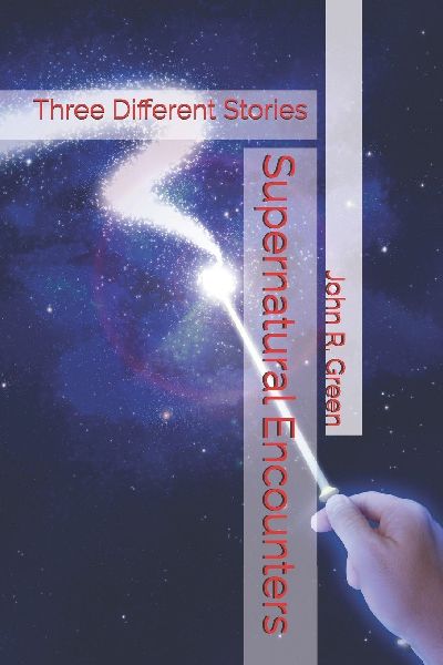 Supernatural Encounters: Three Different Stories