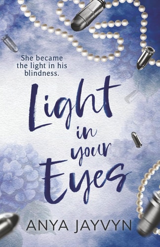 Light in Your Eyes A Heart-wrenching Mafia Romance