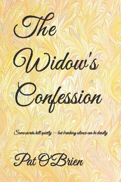 The Widows Confession: Some secrets kill quietly - but breaking silence can be deadly