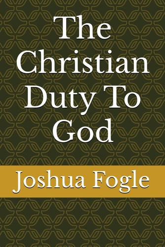 The Christian Duty To God