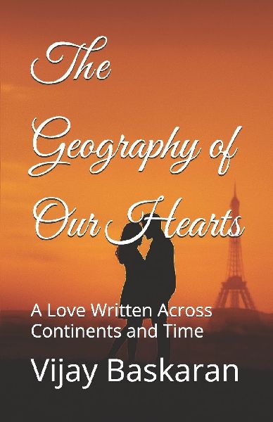 The Geography of Our Hearts: A Love Written Across Continents and Time