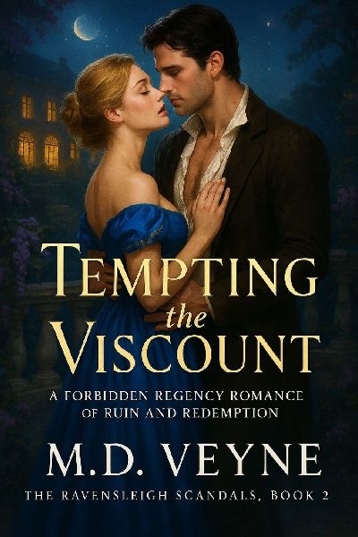 Tempting the Viscount: A Forbidden Regency Romance of Ruin and Redemption