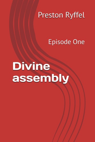 Divine Assembly Episode One