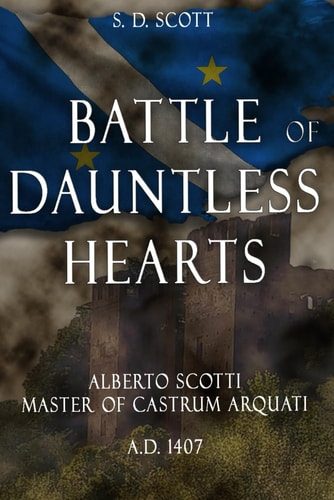 Battle of Dauntless Hearts Alberto Scotti - Master of Castrum Arquati