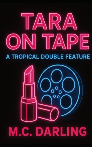 Tara on Tape A Tropical Double Feature