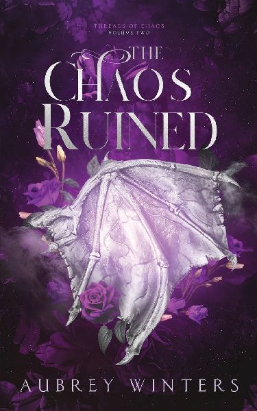 The Chaos Ruined: Threads of Chaos Book 2