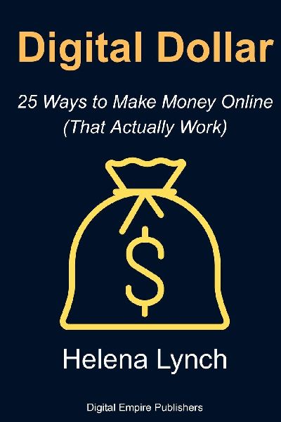 Digital Dollars: 25 Ways to Make Money Online (That Actually Work)