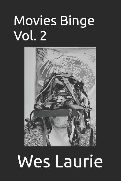 Movies Binge Vol. 2