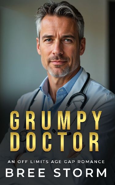 Grumpy Doctor: An Off Limits Age Gap Romance