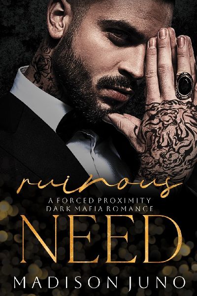 Ruinous Need: A Forced Proximity Dark Mafia Romance