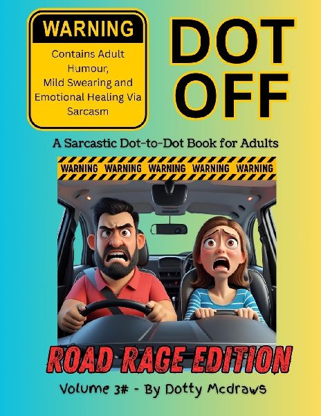 Dot Off Volume #3: Road Rage Edition