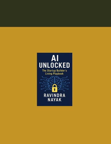 AI Unlocked The Startup Builder's Living Playbook