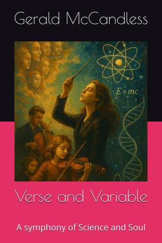Verse and Variable A Symphony of Science and Soul