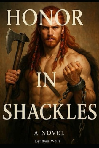 Honor in Shackles