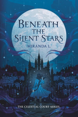 Beneath the Silent Stars (Celestial Court)