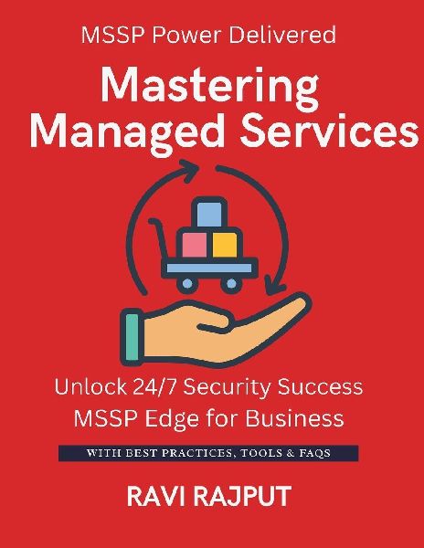 Mastering Managed Services: Secure Your Business 24/7 | Outsource Protection Confidently | Master Managed Security Services | Always-On Cyber Defense Made Easy | Partnering with Top MSSPs Now