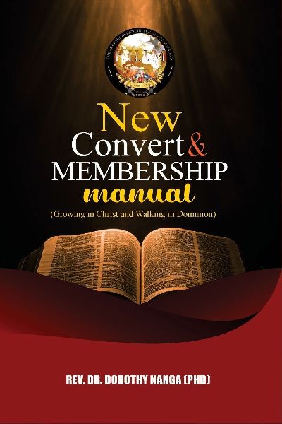 NEW CONVERT & MEMBERSHIP MANUAL: Power of the Highest International Ministries/Church