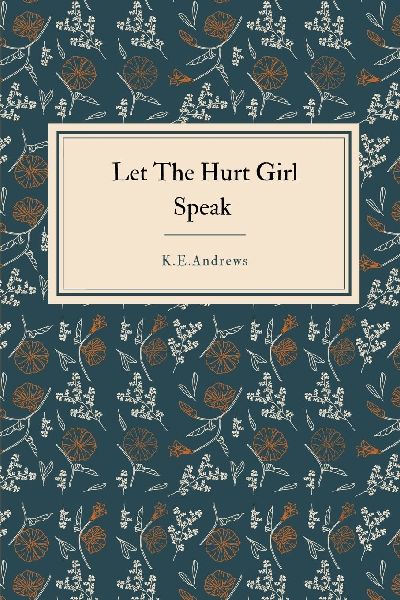 Let the Hurt Girl Speak