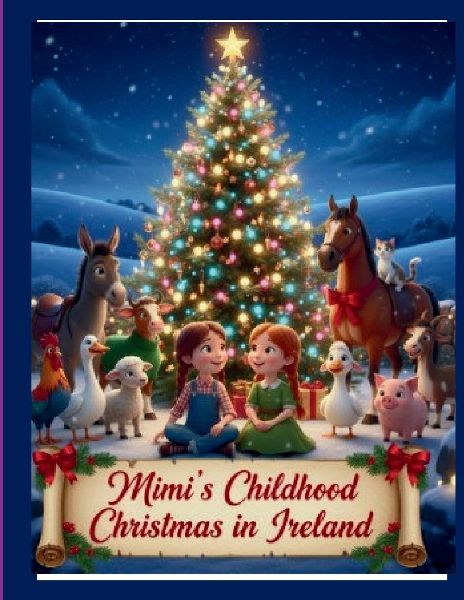 MiMi's Childhood Christmas in Ireland