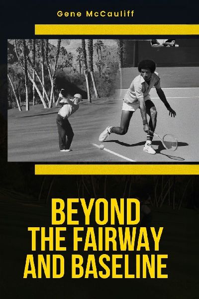 Beyond The Fairway And Baseline