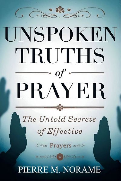 UNSPOKEN TRUTHS OF PRAYER