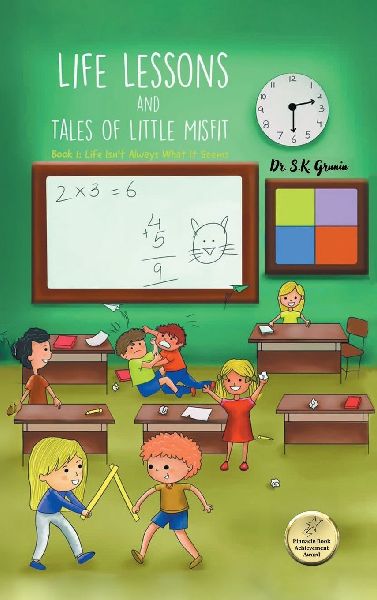 Life Lessons and Tales of Little MisFit: Book 1: Life Isnt Always What It Seems