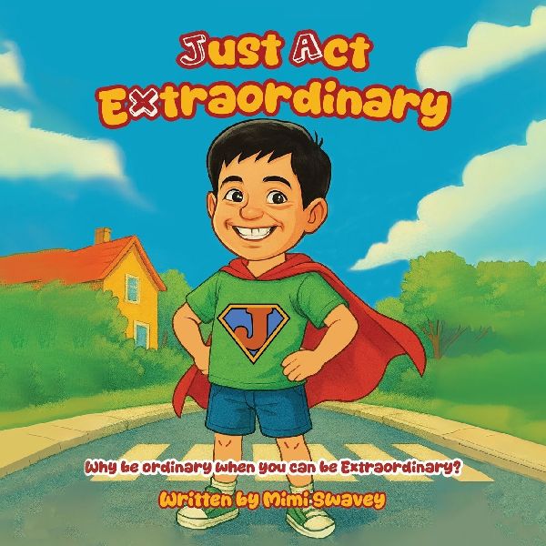 Just Act Extraordinary