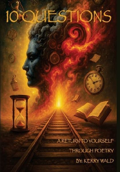 10 Questions: A Return To Yourself Through Poetry