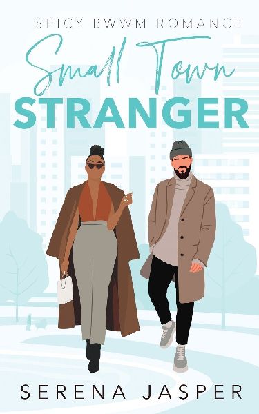 Small Town Stranger: Spicy Small Town BWWM Romance