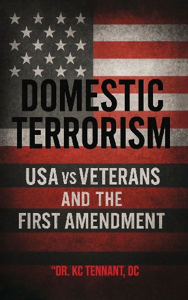 Domestic Terrorism: USA vs. Veterans and the First Amendment