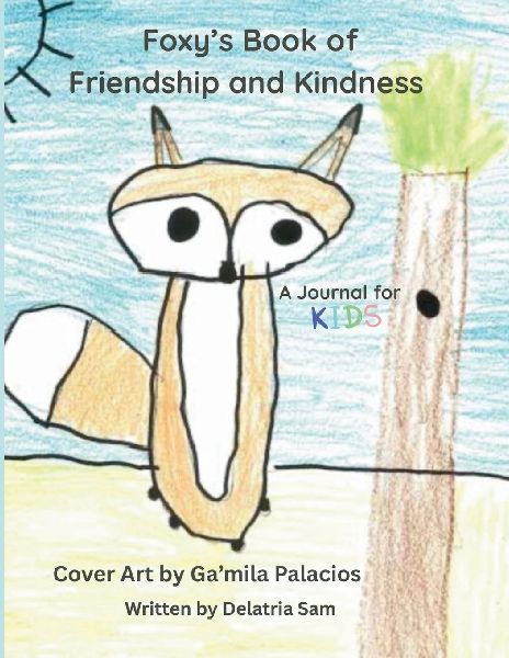 Foxys Book of Friendship and Kindness: A Journal for Kids