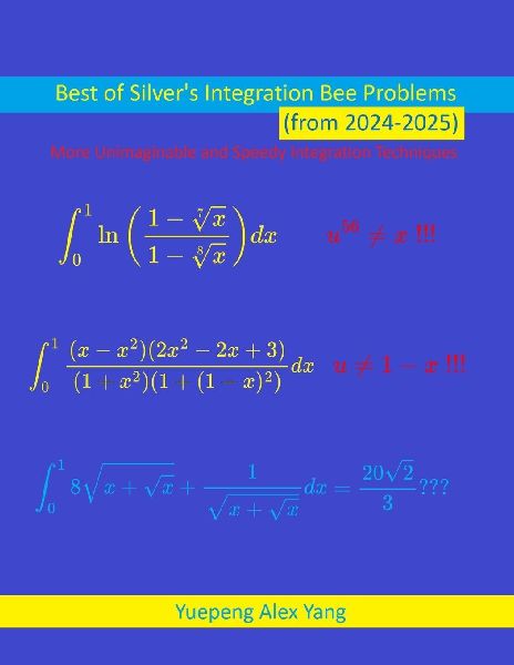 Best of Silvers Integration Bee Problems (from 2024-2025)