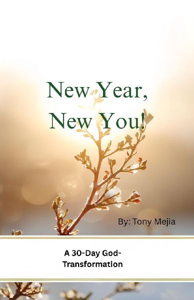 New Year, New You!: 30 Day God Transformation Devotional