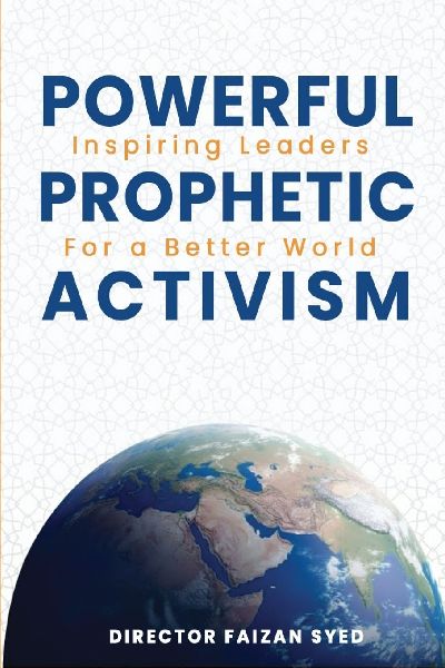 Powerful Prophetic Activism: Inspiring Leaders for A Better World
