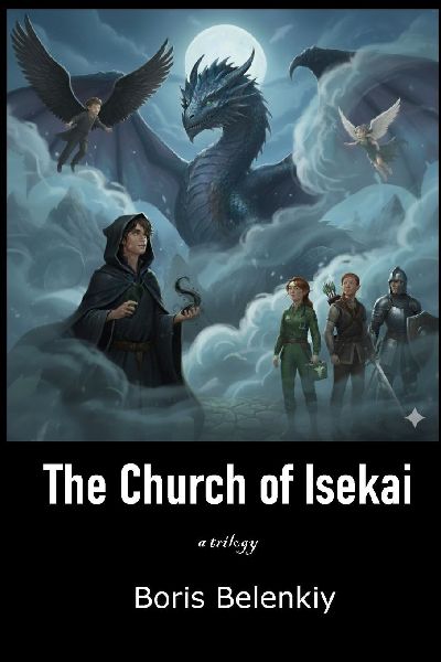 The Church of Isekai, a Trilogy: A Necromancer's Quest. Saving lives through the power of Death