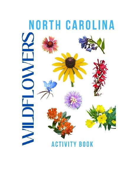 Wildflowers of North Carolina Activity Book: A Young Explorers Field Guide to the Native Blooms of North Carolina