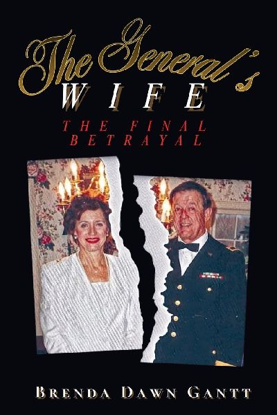 The Generals Wife: The Betrayal