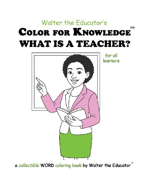 Color for Knowledge: What is a Teacher?