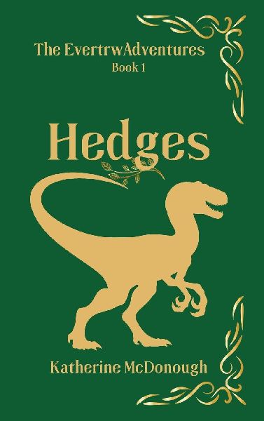 Hedges, The Evertrw Adventures, Book 1