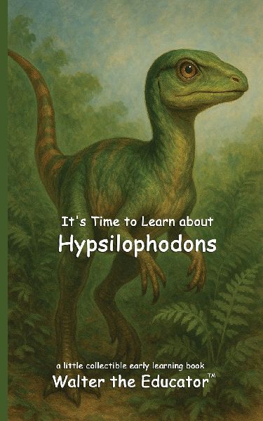 Its Time to Learn about Hypsilophodons