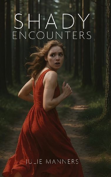 SHADY ENCOUNTERS